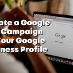 How to create a Google Ads campaign on your Google business profile