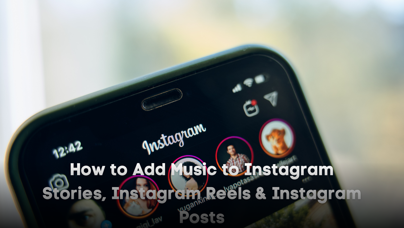 How To Add Music to Instagram Stories & Posts