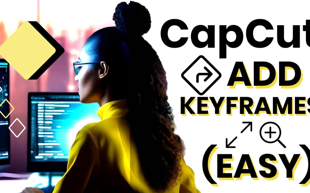 How to Add Keyframes in CapCut (Desktop) EASILY – Video